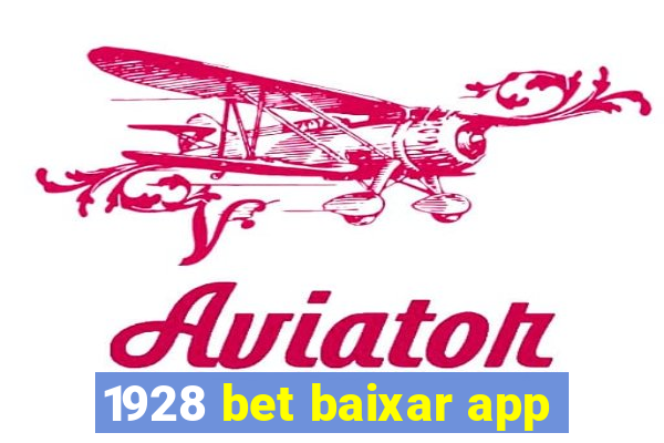 1928 bet baixar app